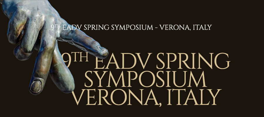 9TH EADV SPRING SYMPOSIUM - VERONA, ITALY